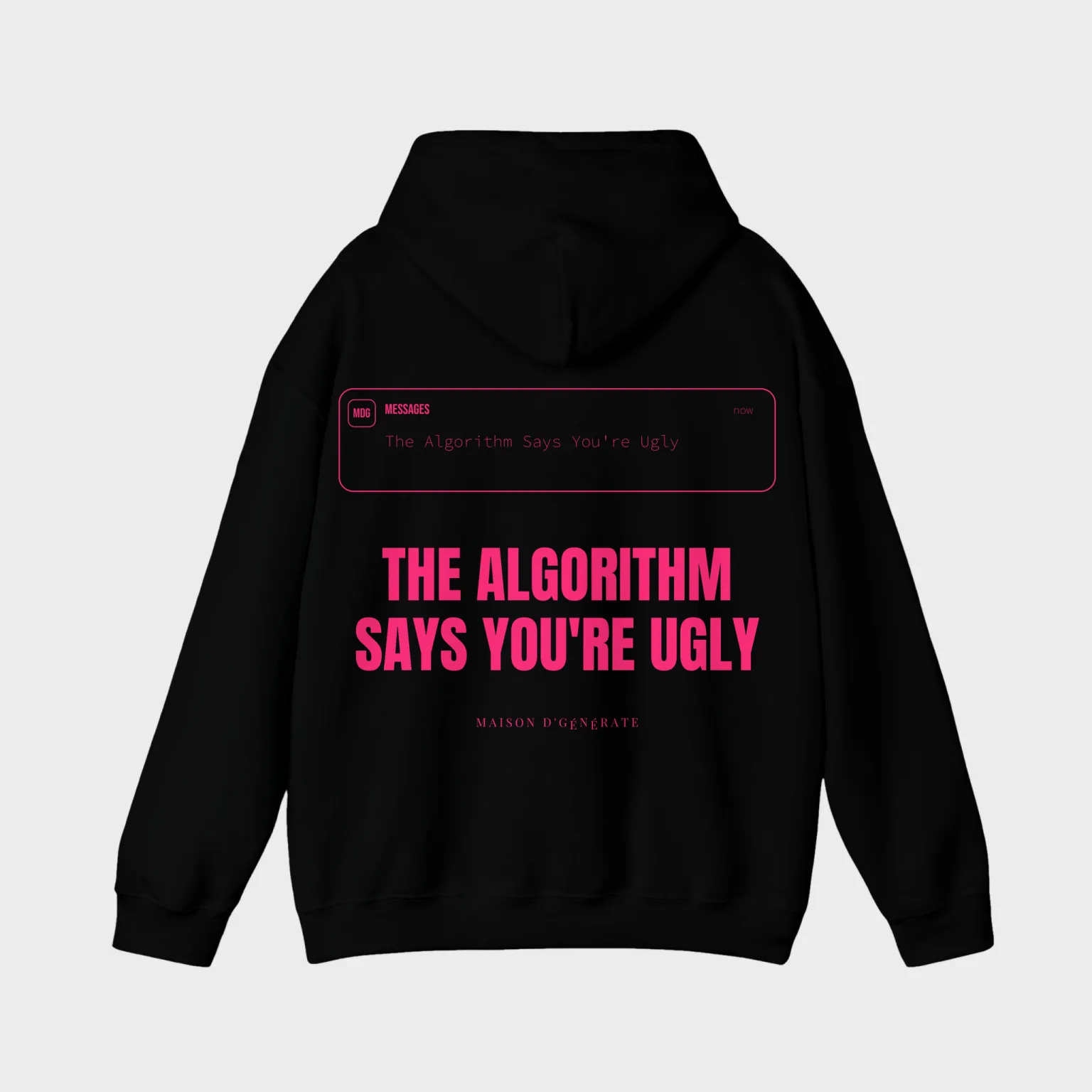 The Algorithm Says You're Ugly — full back print