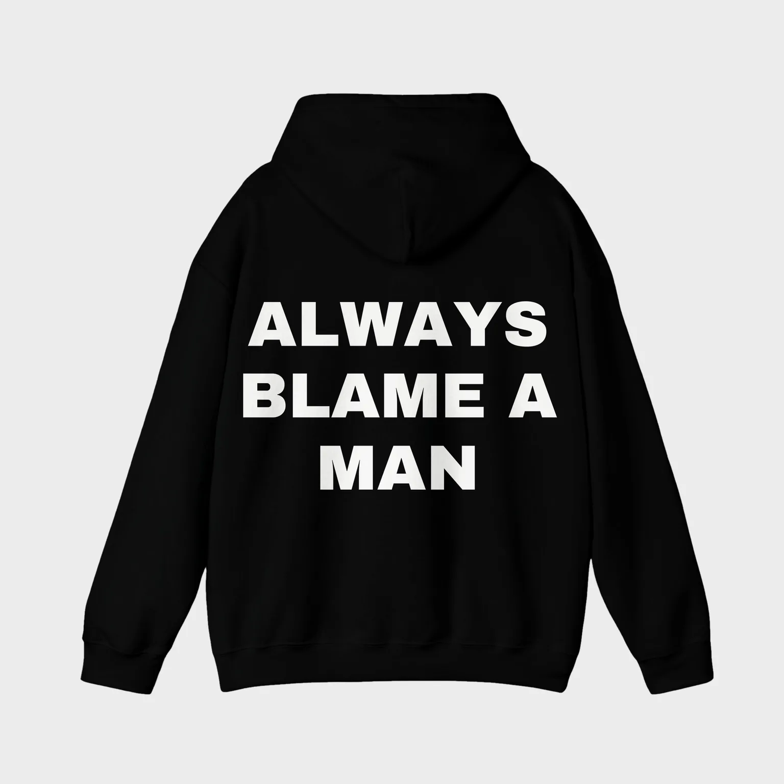 Always Blame a Man — full back print
