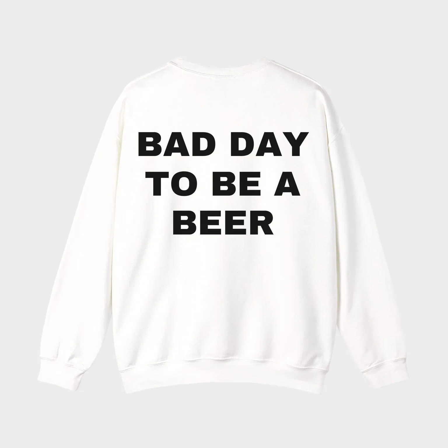 Bad Day to Be a Beer — full back print