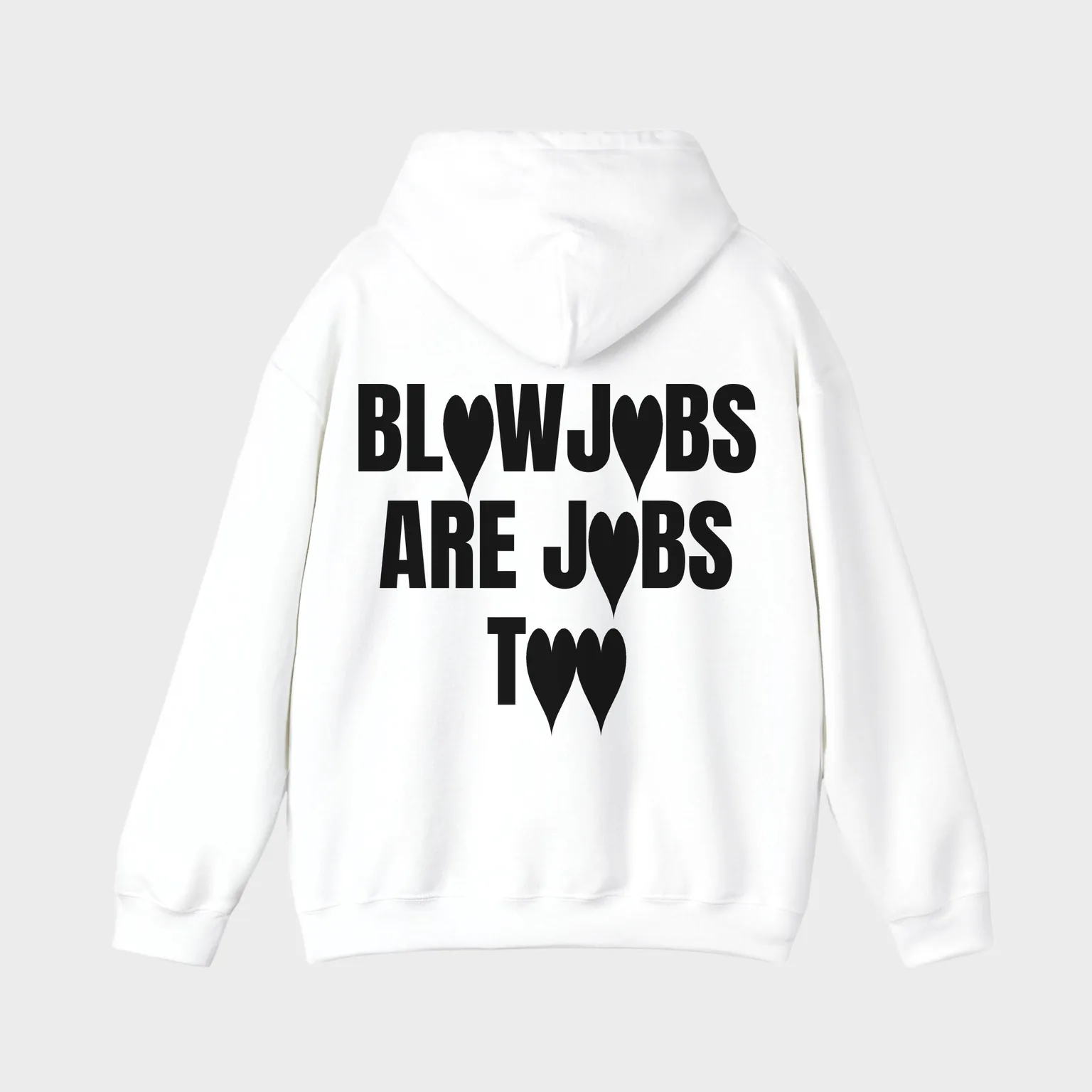 Blowjobs Are Jobs Too — full back print