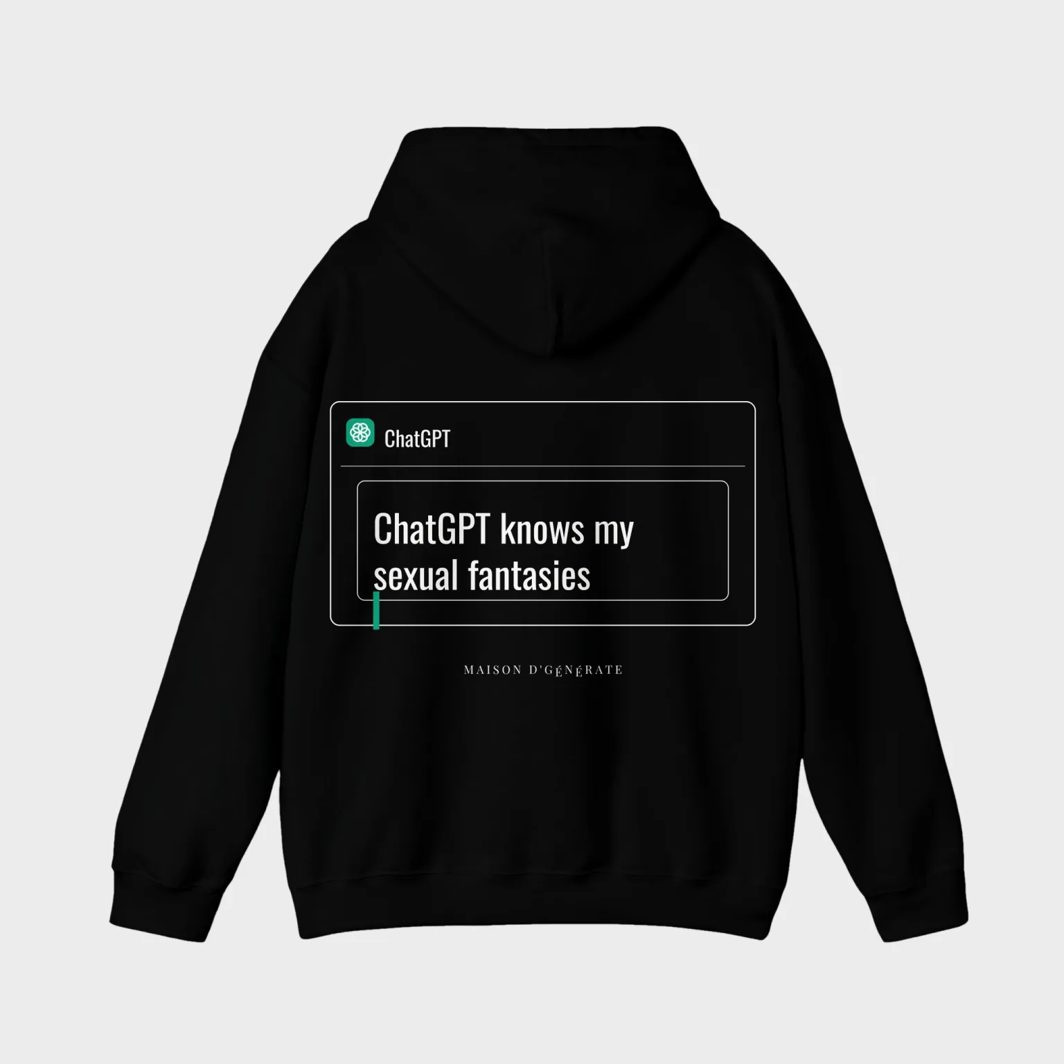 ChatGPT knows my sexual fantasies — full back print