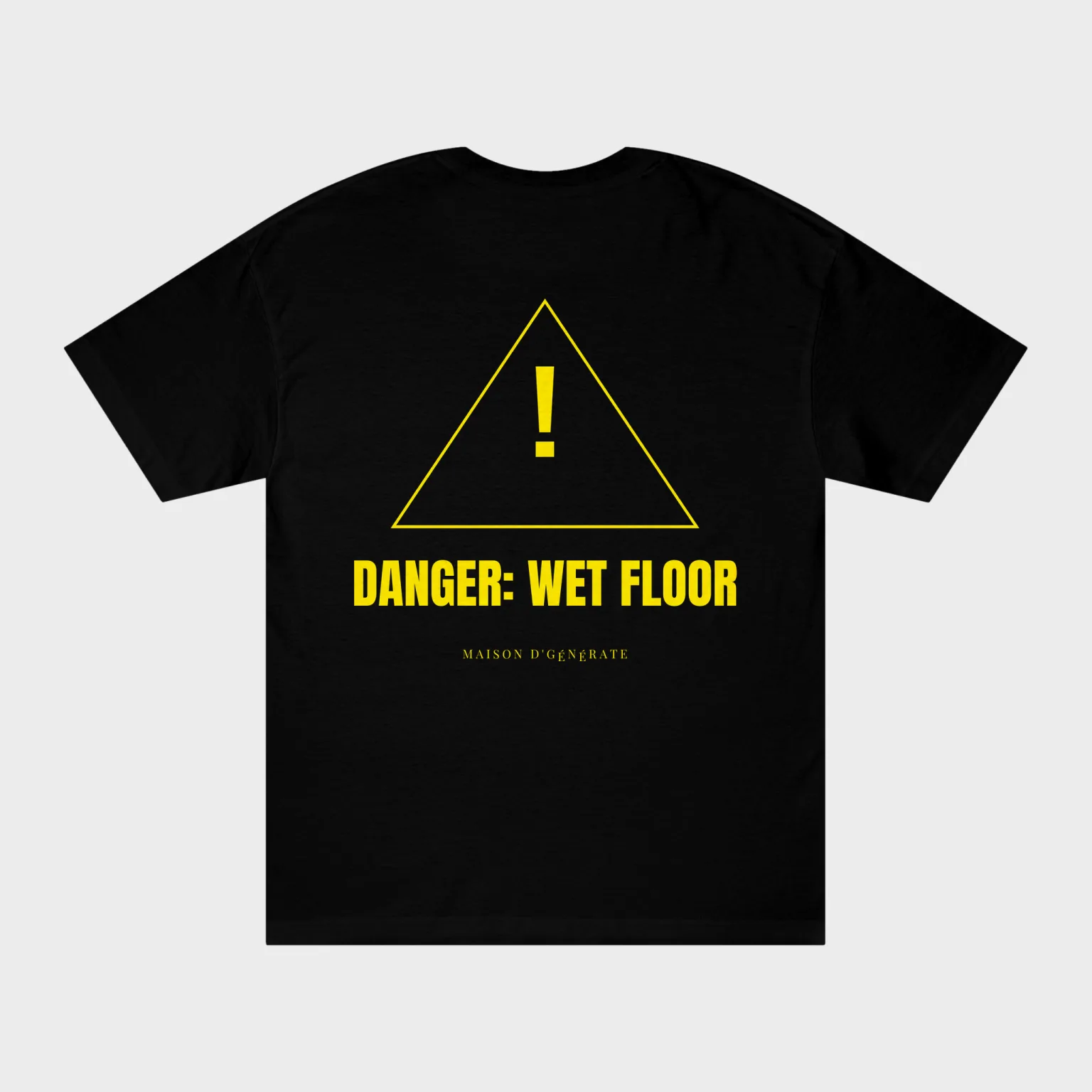 Danger: Wet Floor — full back print