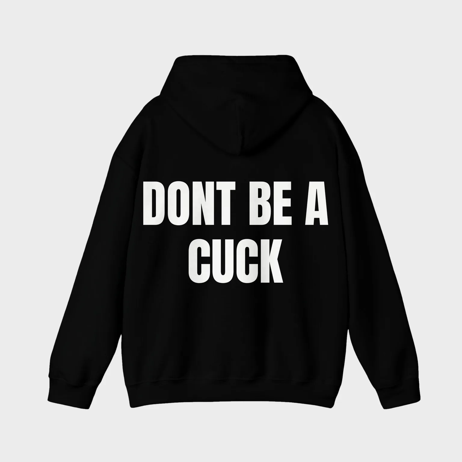 Dont Be a Cuck — full back print