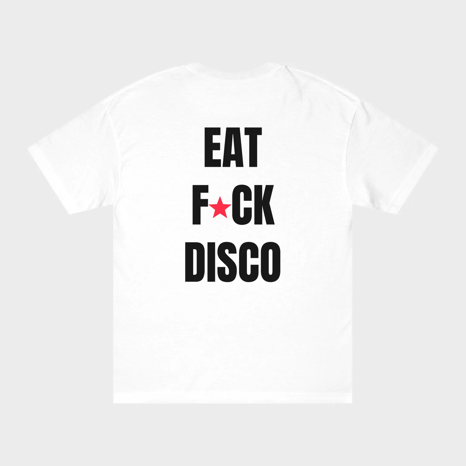 Eat Fuck Disco — full back print