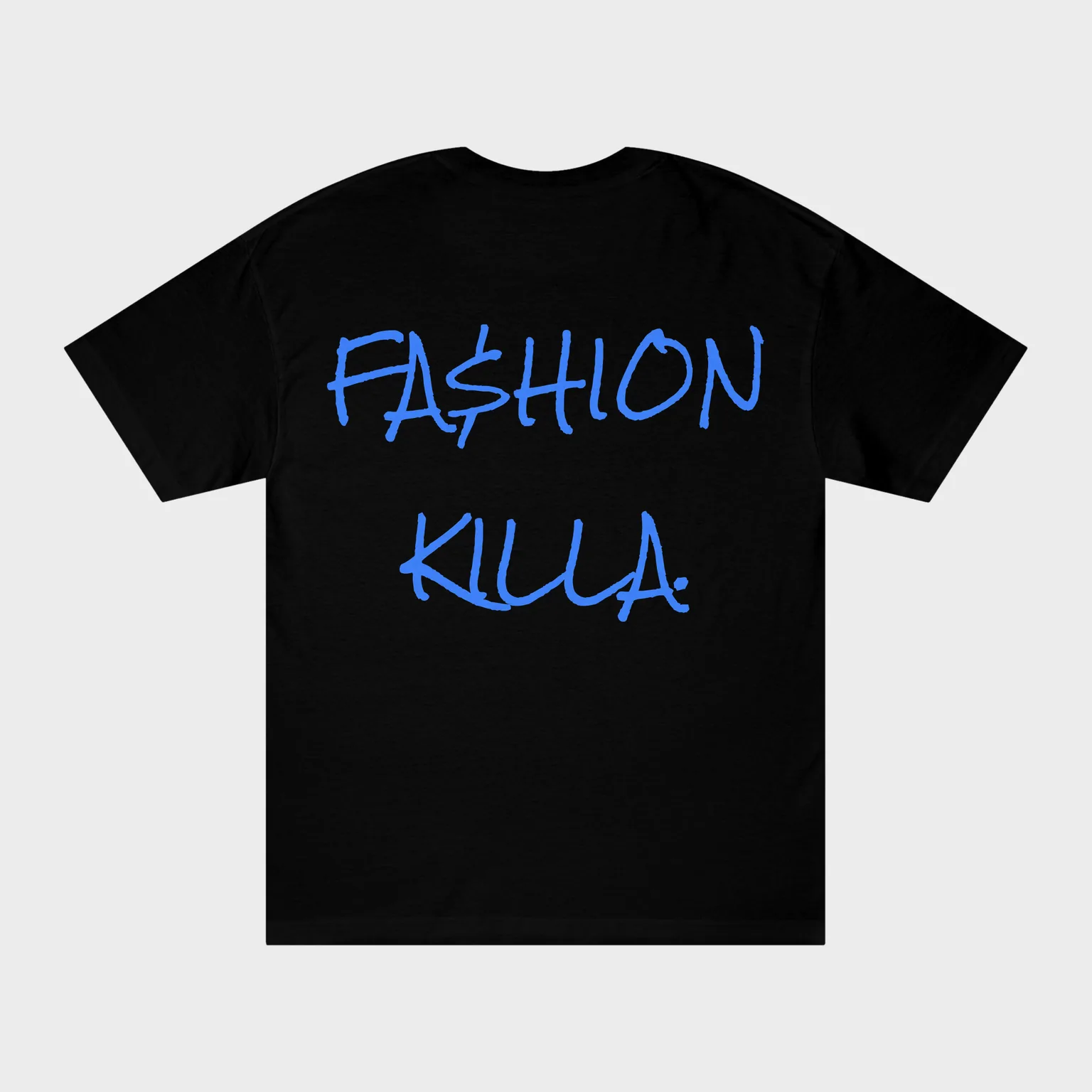 Fa$hion Killa. — full back print