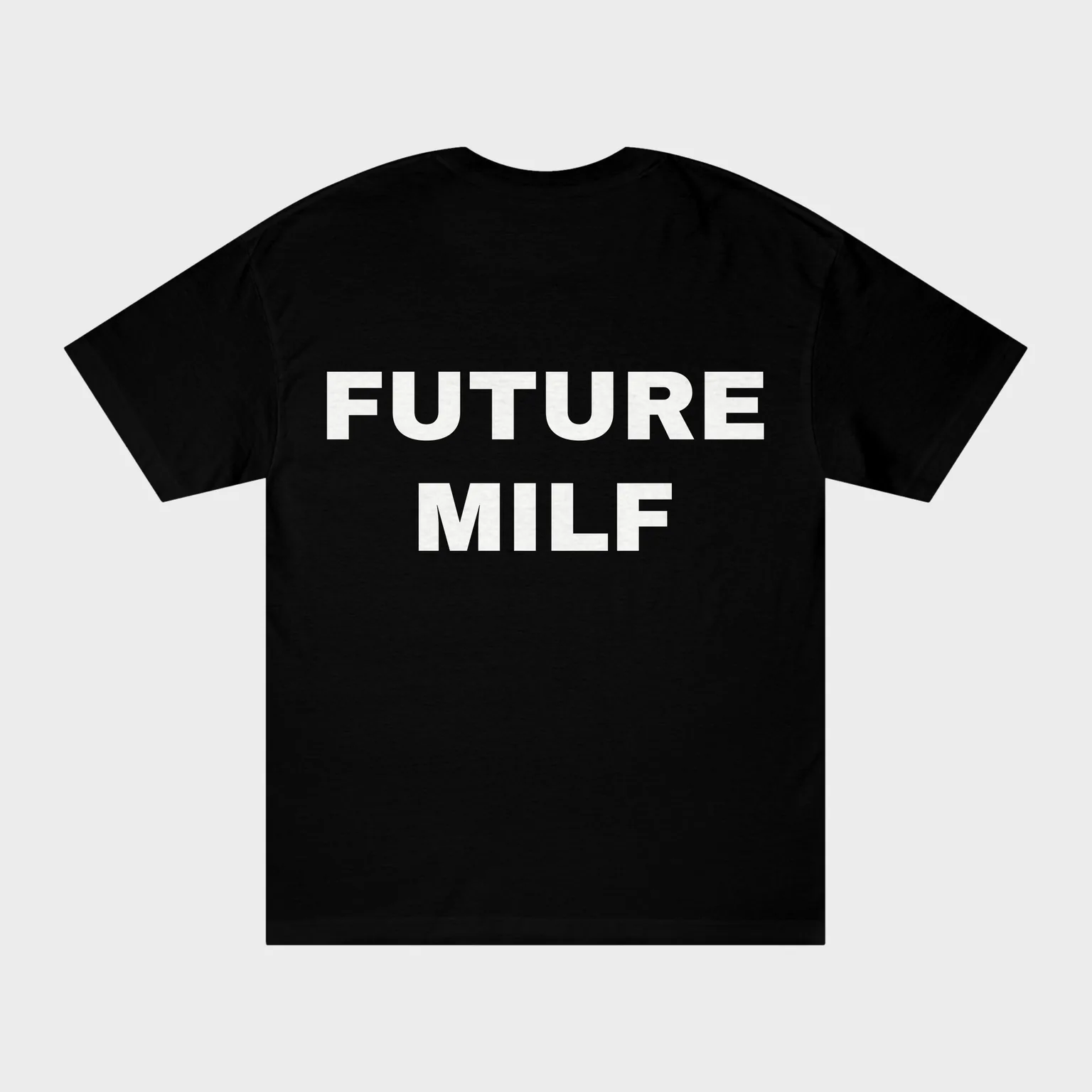 Future MILF — full back print