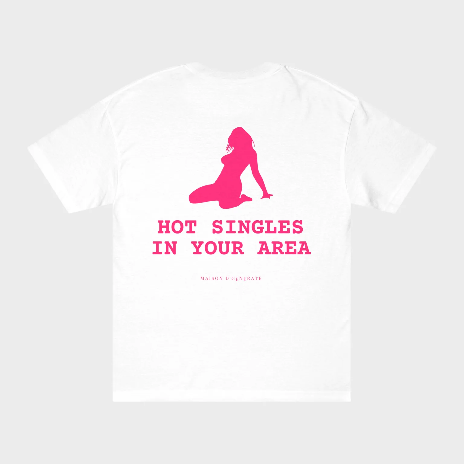 Hot Singles In Your Area — full back print