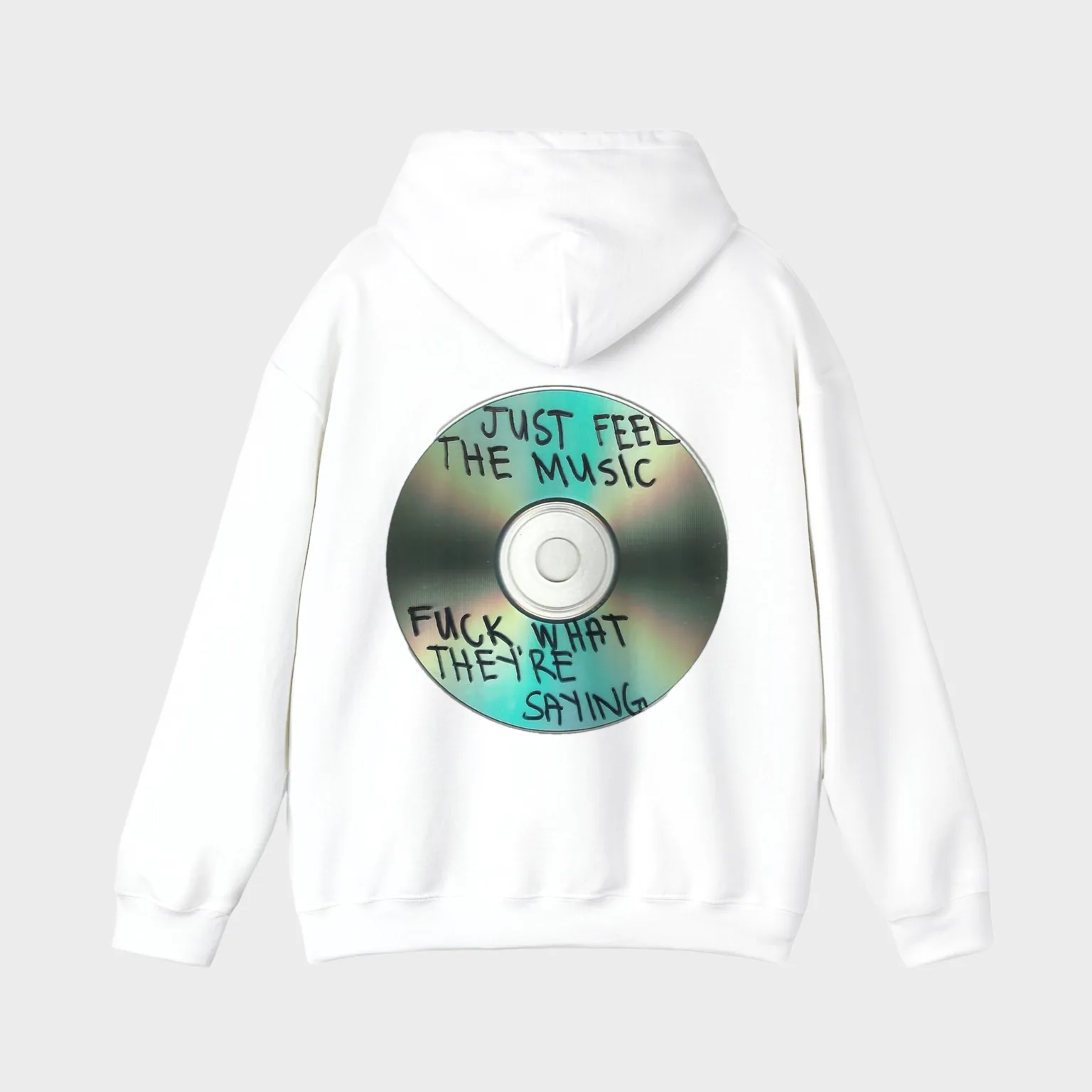 Just Feel the Music, Fuck What They're Saying — full back print