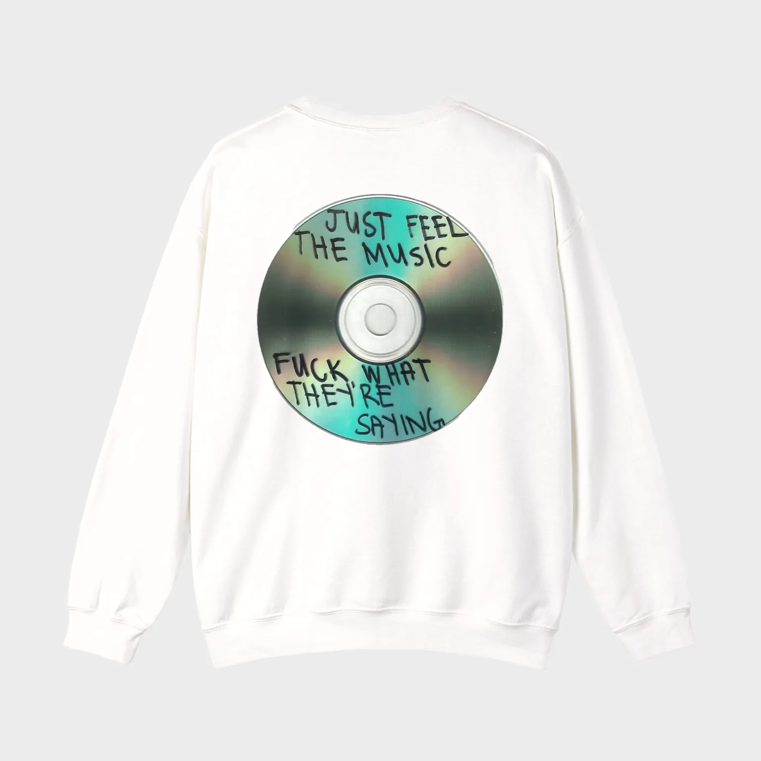 Just Feel the Music, Fuck What They're Saying — full back print