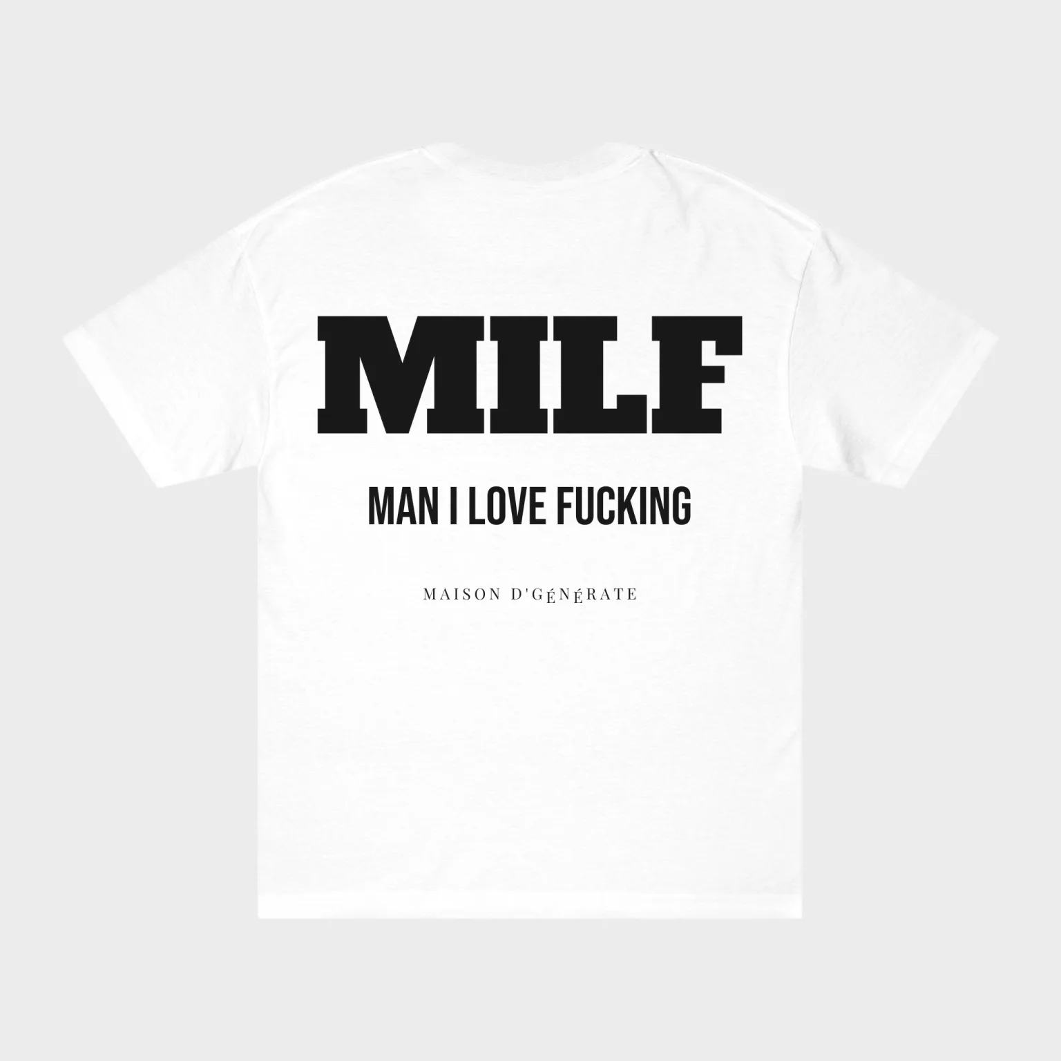 MILF: Man I Love Fucking — full back print