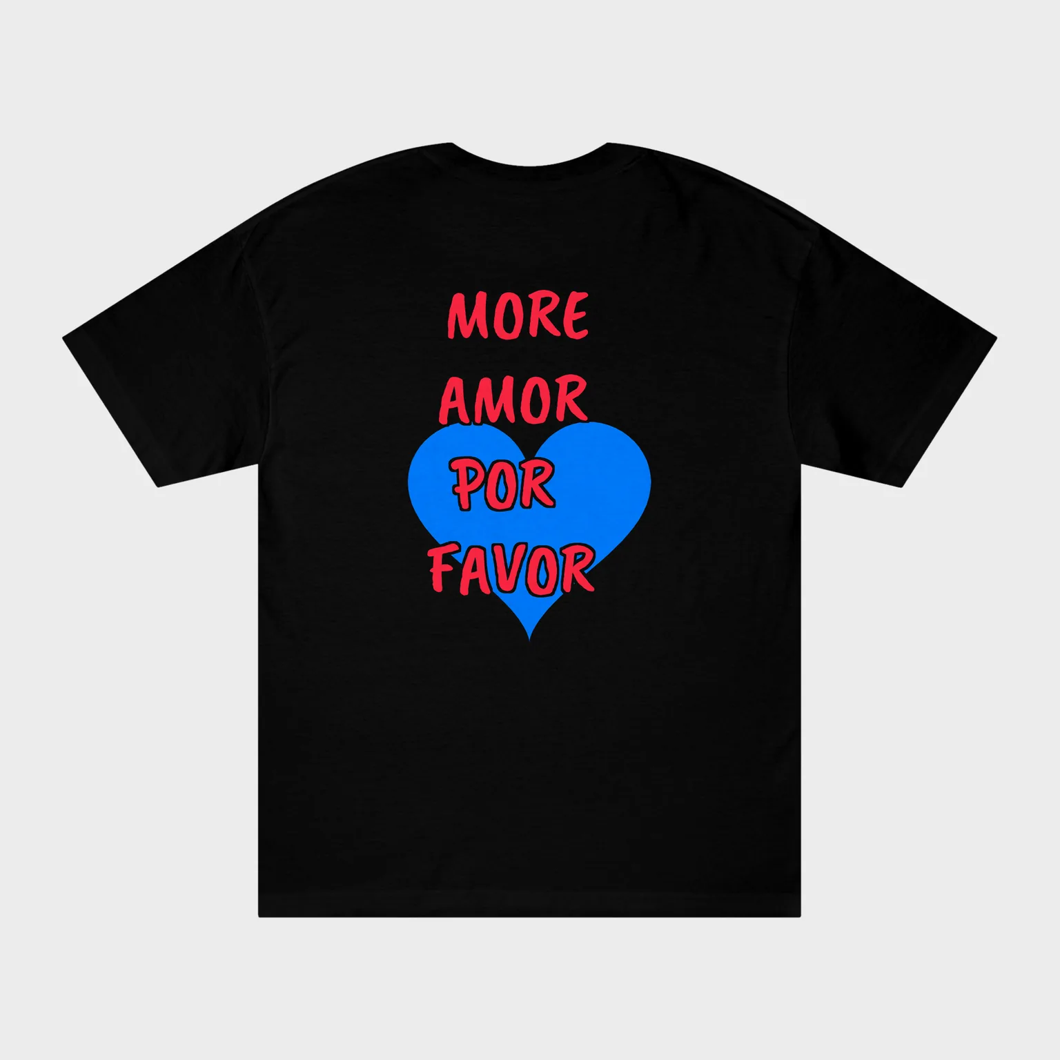 More Amor Por Favor — full back print