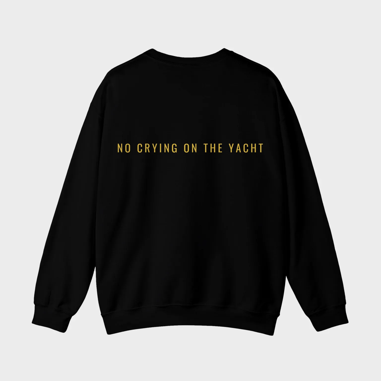 No Crying on the Yacht — full back print