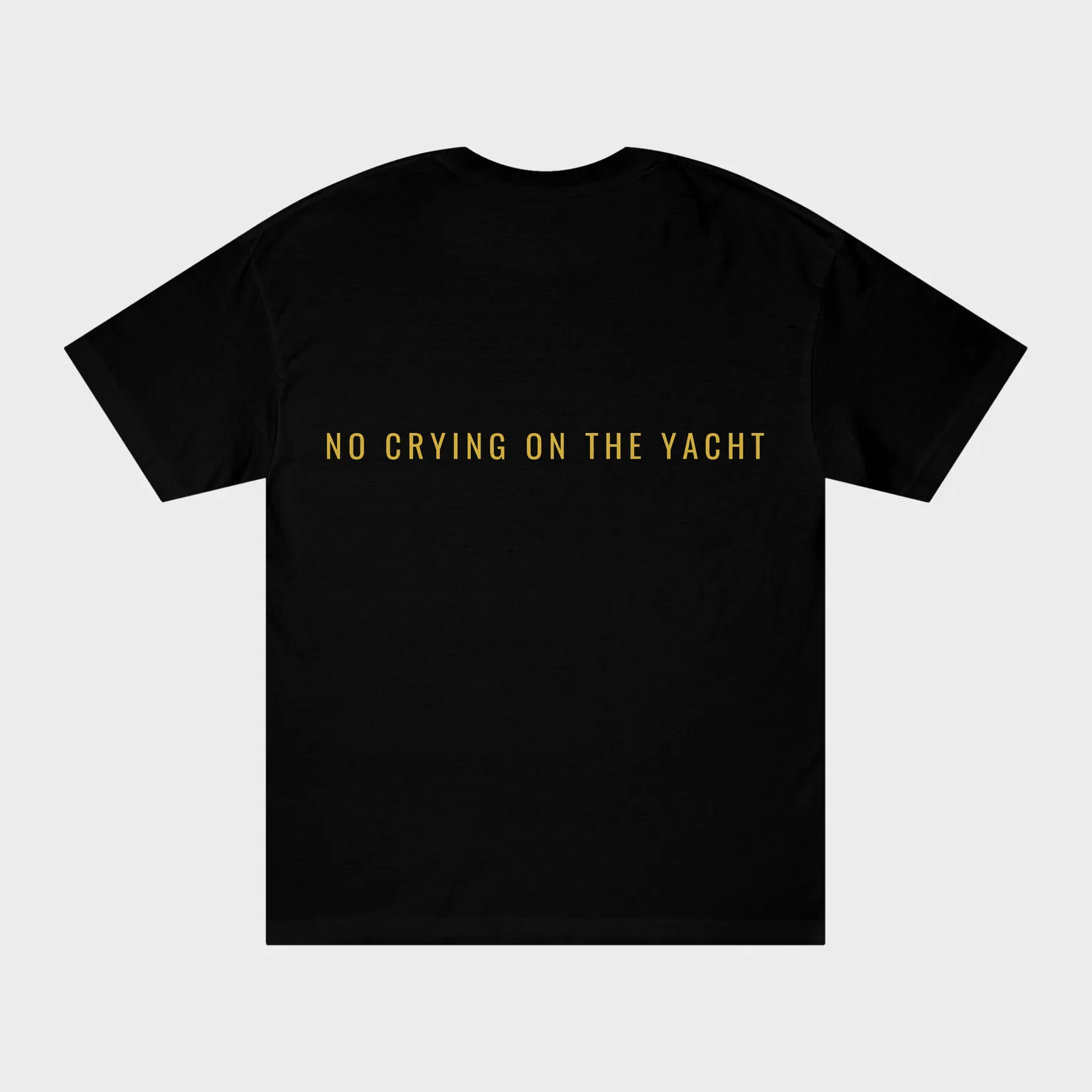 No Crying on the Yacht — full back print