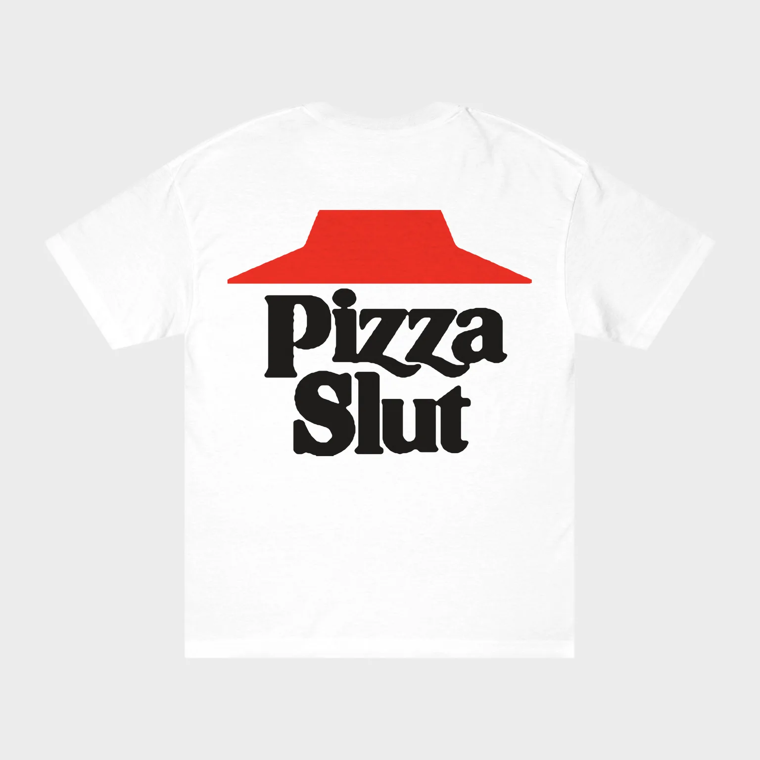 Pizza Slut — full back print