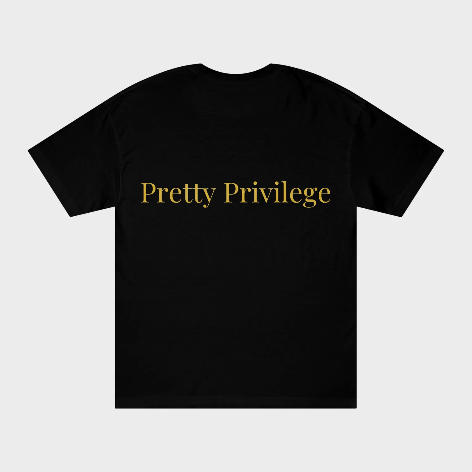 Pretty Privilege — full back print