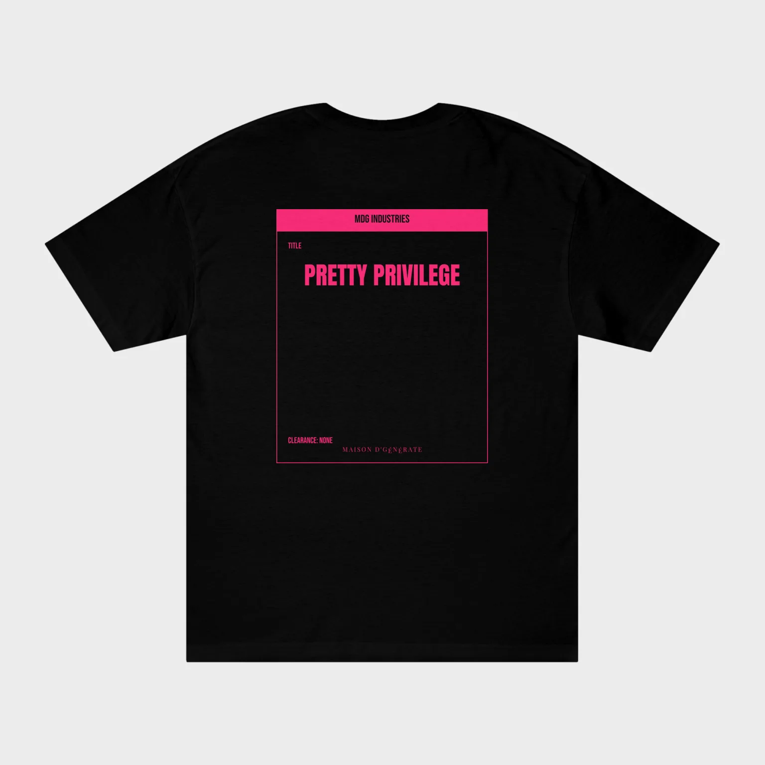 Pretty Privilege — full back print