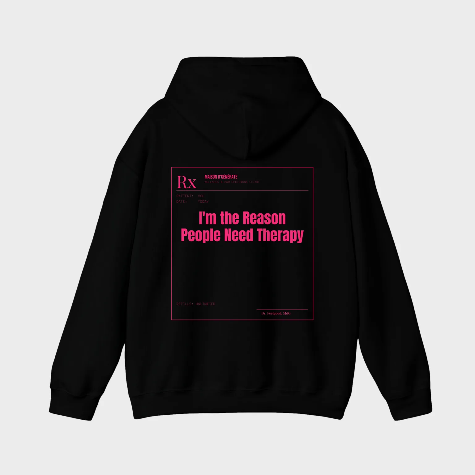 I'm the Reason People Need Therapy — full back print