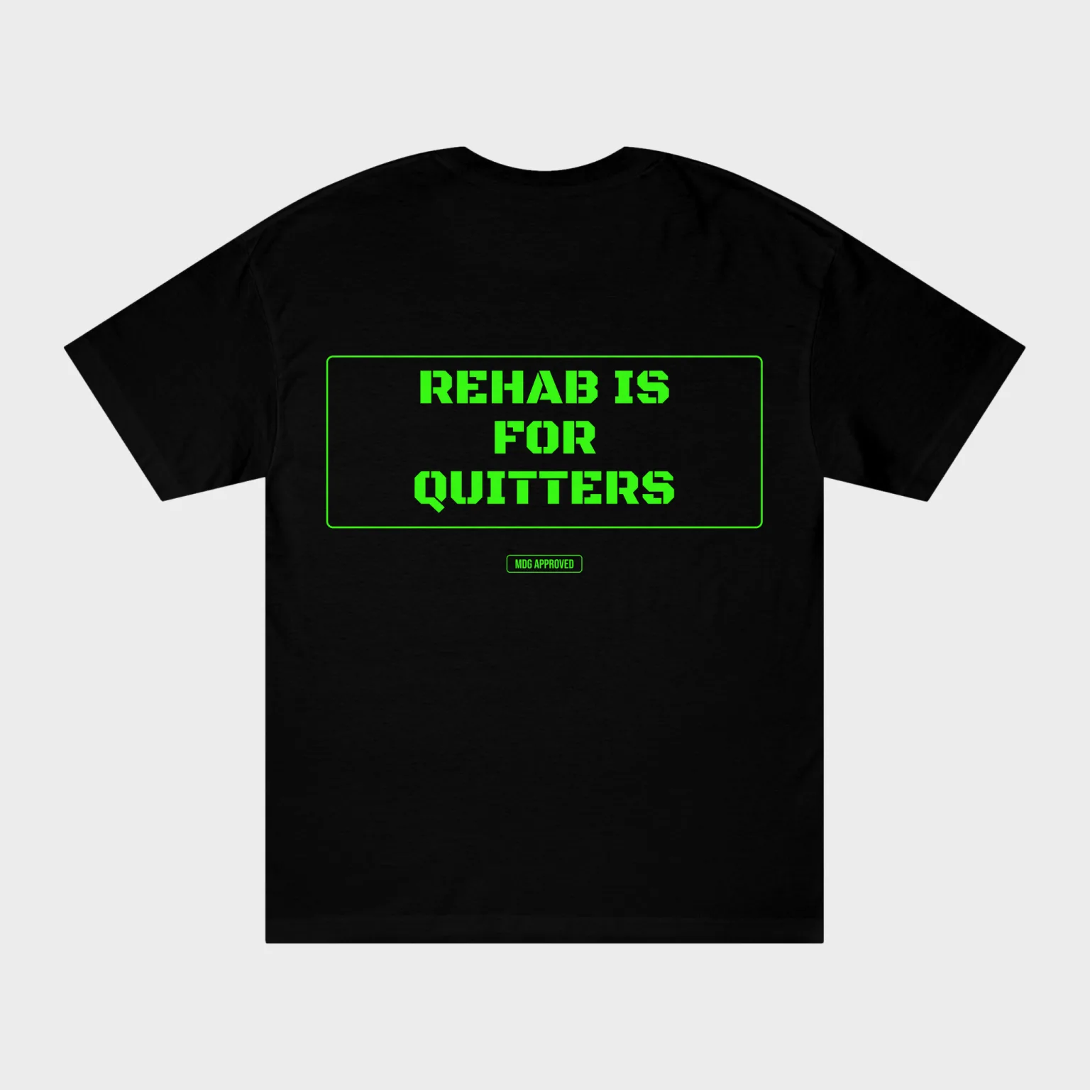 Rehab Is For Quitters — full back print