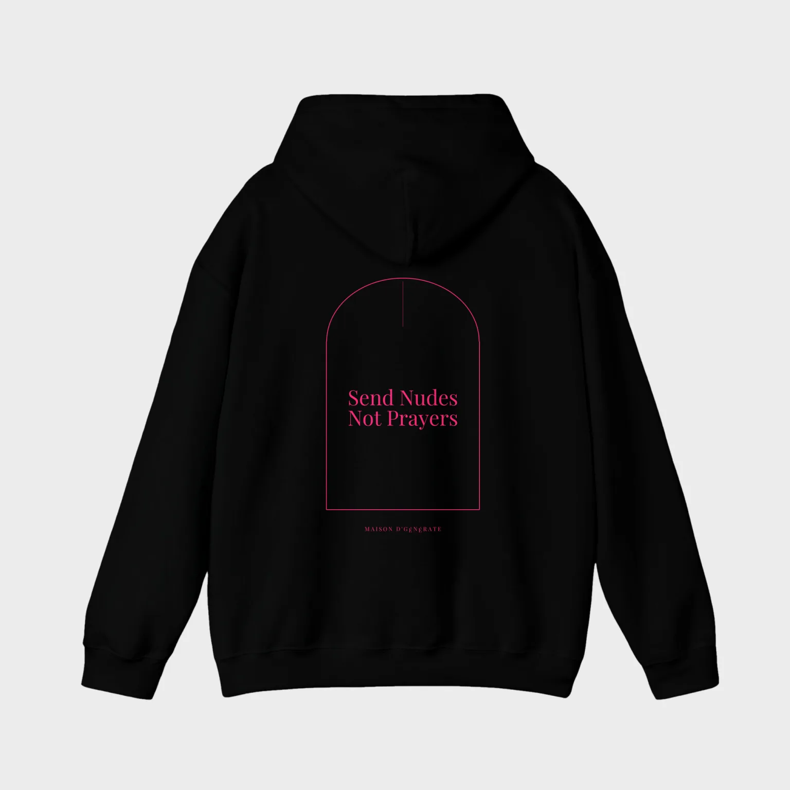 Send Nudes Not Prayers — full back print