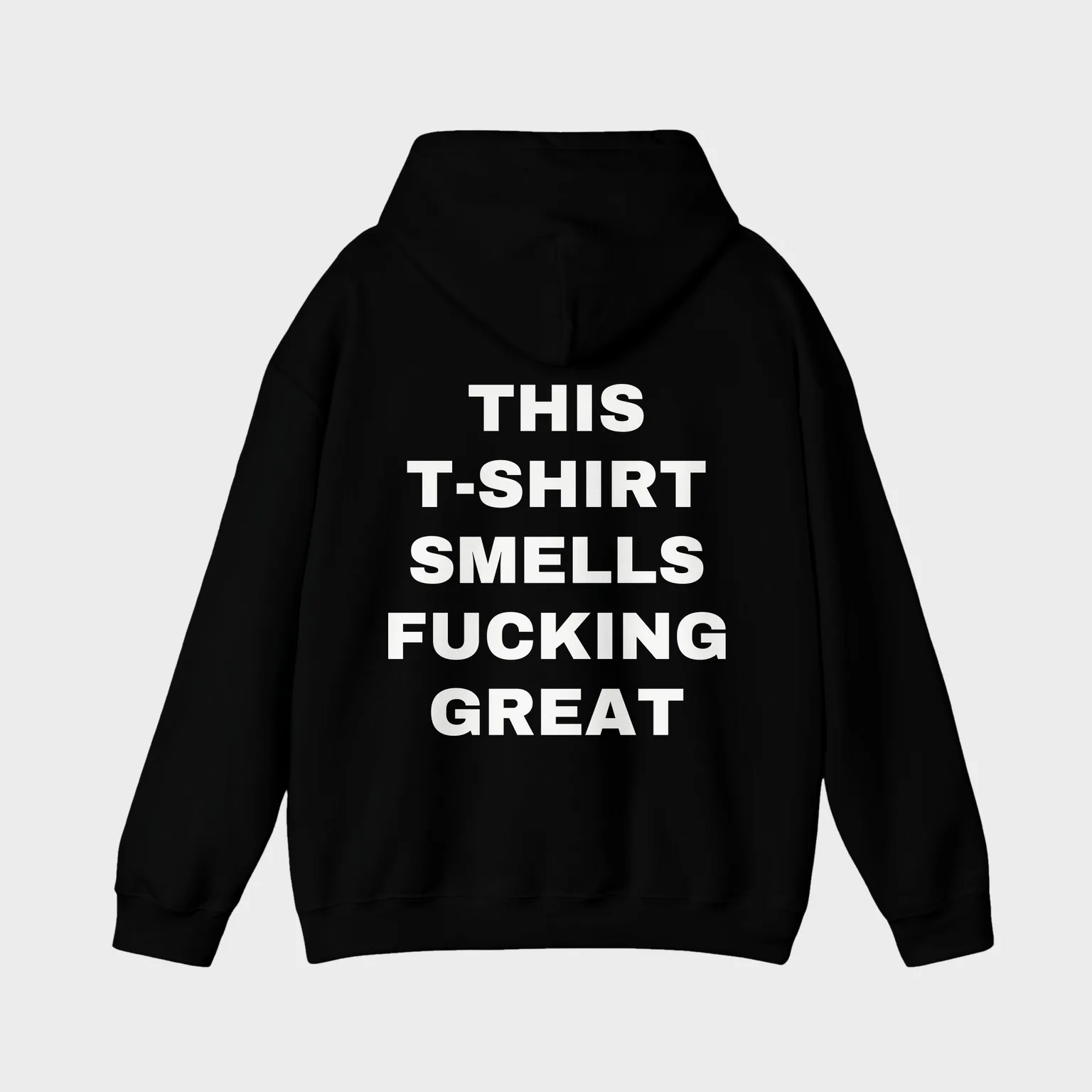 This T-Shirt Smells Fucking Great — full back print