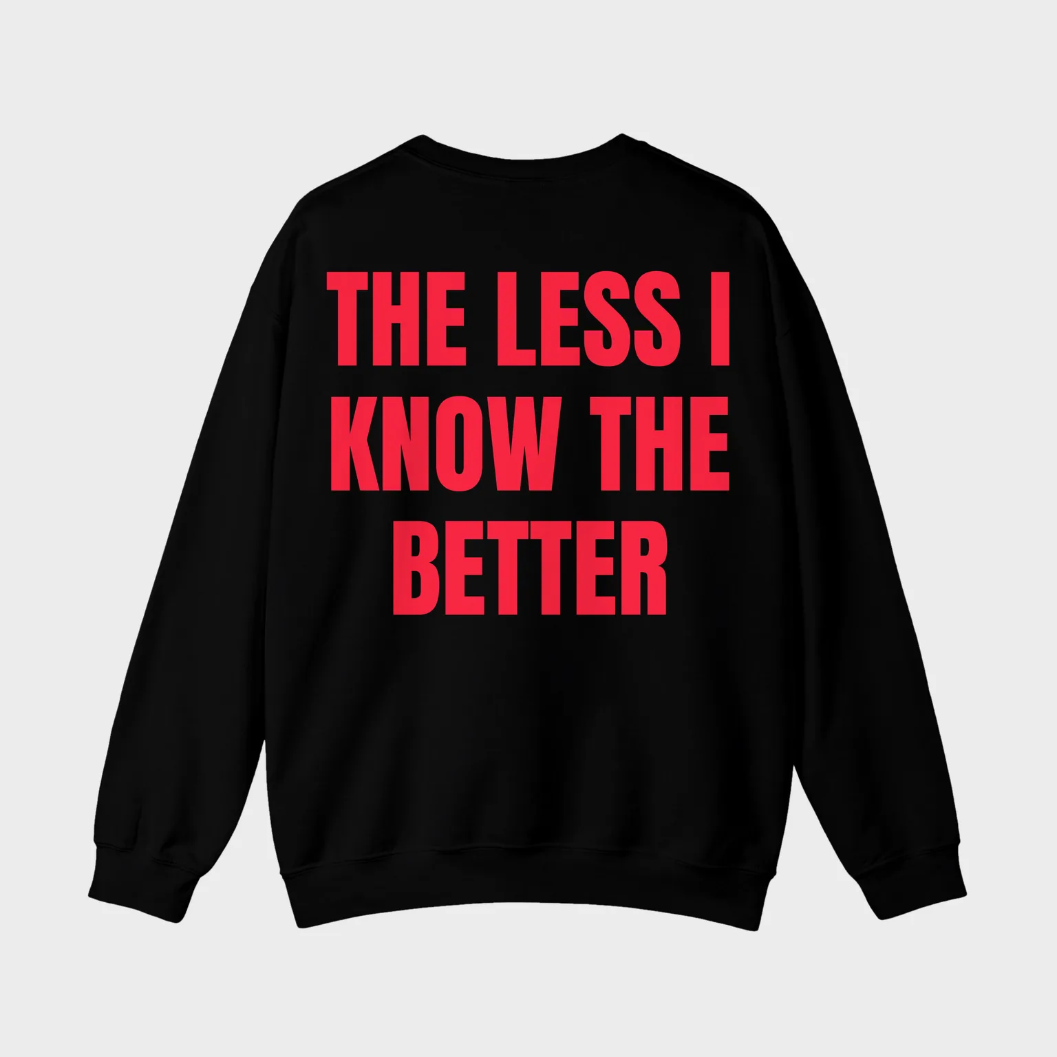 The Less I Know the Better — full back print