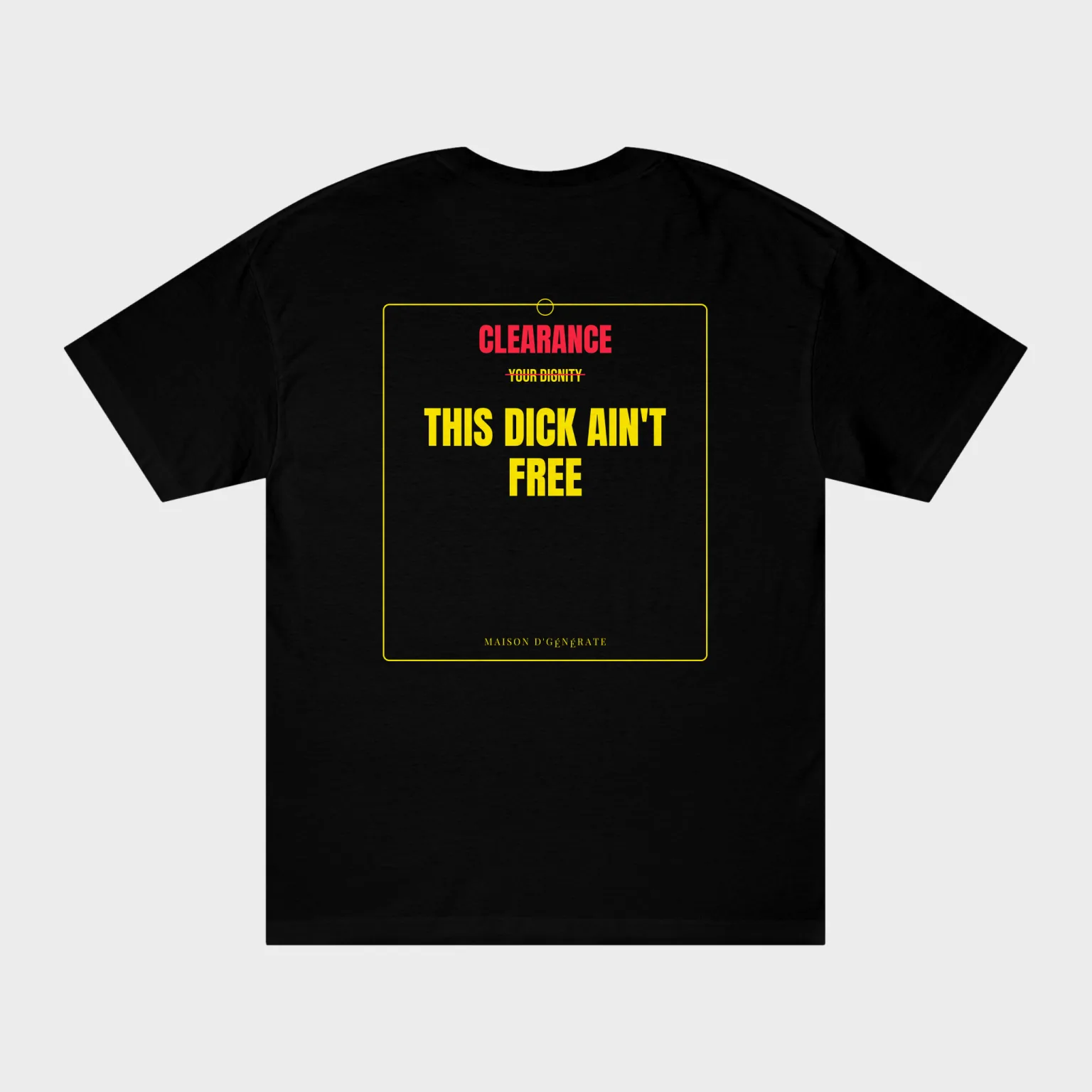 This Dick Ain't Free — full back print