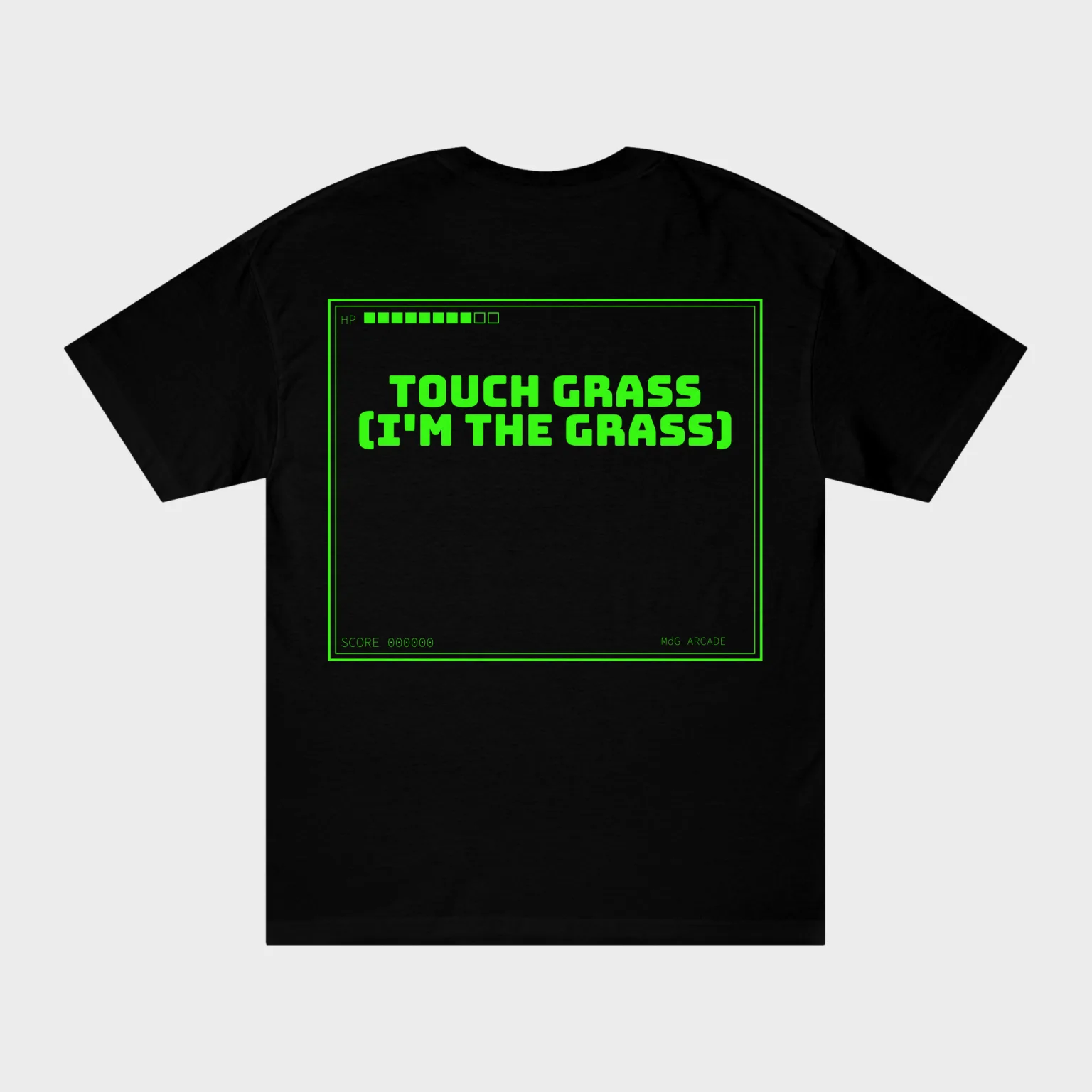 Touch Grass (I'm the Grass) — full back print