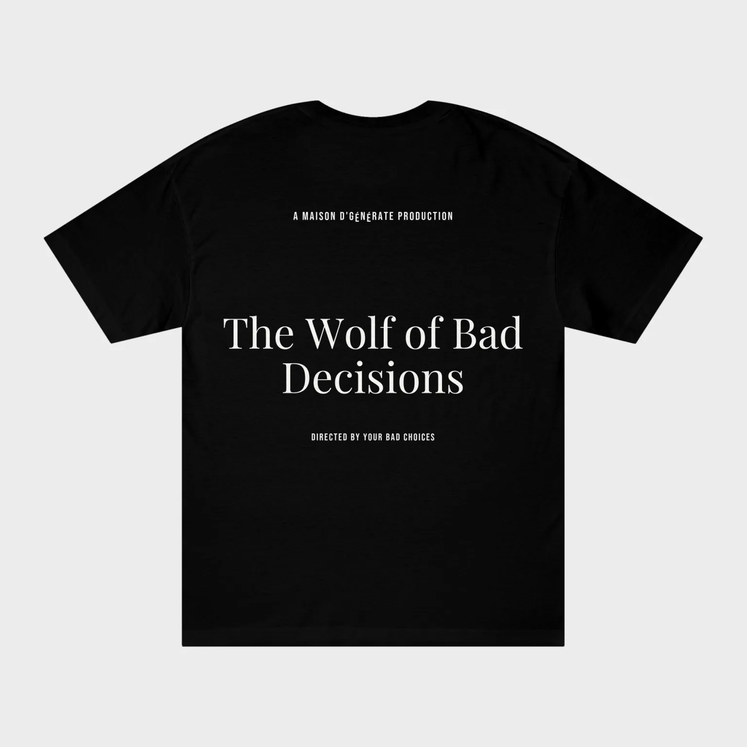 The Wolf of Bad Decisions — full back print
