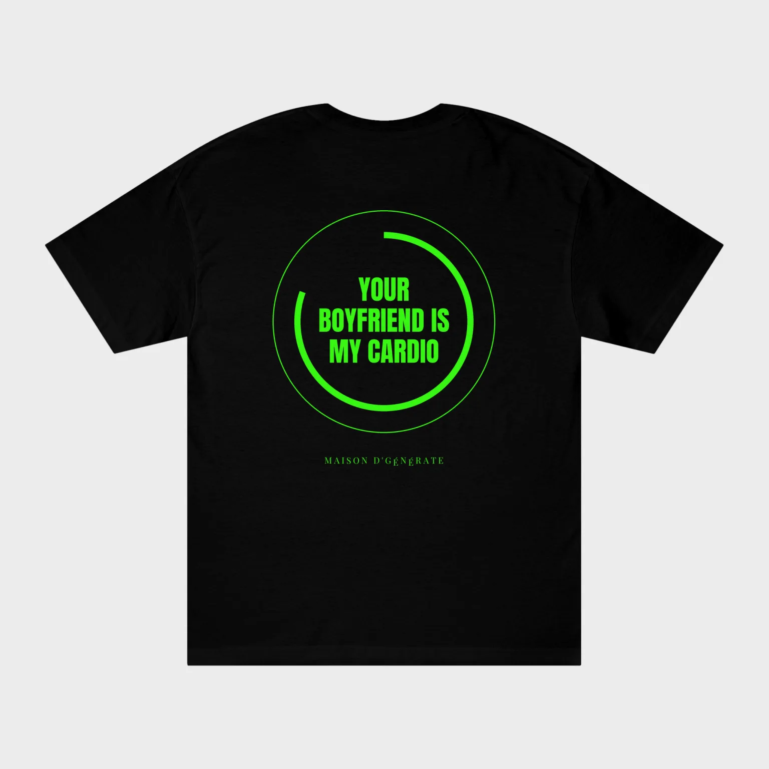 Your Boyfriend Is My Cardio — full back print